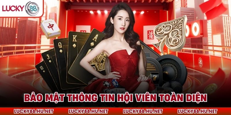 Bảo mật thông tin hội viên toàn diện