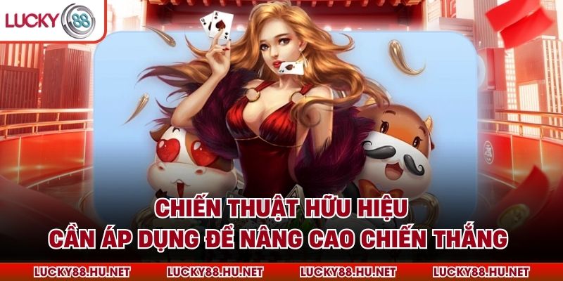 Chiến thuật hữu hiệu cần áp dụng để nâng cao chiến thắng