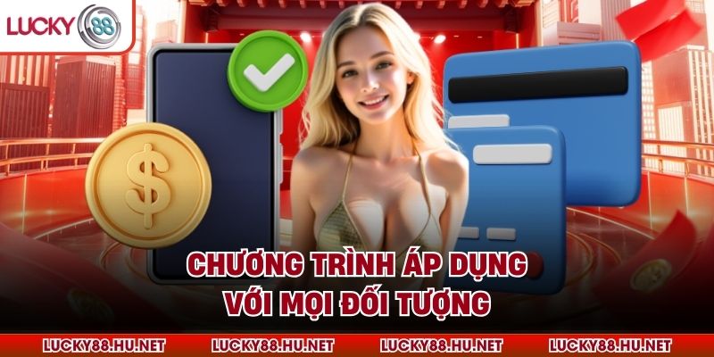 Chương trình áp dụng với mọi đối tượng