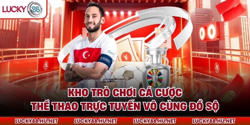 Kho trò chơi cá cược thể thao trực tuyến vô cùng đồ sộ