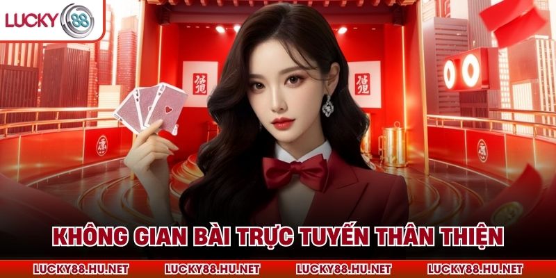 Không gian bài trực tuyến thân thiện